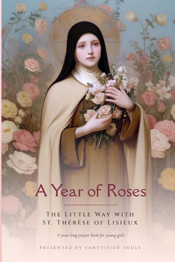 A Year of Roses: The Little Way